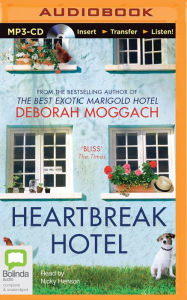 Title: Heartbreak Hotel, Author: Deborah Moggach