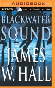 Title: Blackwater Sound (Thorn Series #7), Author: James W. Hall