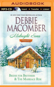 Title: Midnight Sons, Volume 1: Brides for Brothers & The Marriage Risk, Author: Debbie Macomber