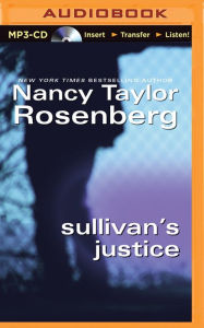 Title: Sullivan's Justice (Carolyn Sullivan Series #2), Author: Nancy Taylor Rosenberg