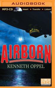 Title: Airborn (Airborn Trilogy Series #1), Author: Kenneth Oppel