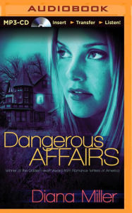 Title: Dangerous Affairs, Author: Diana Miller