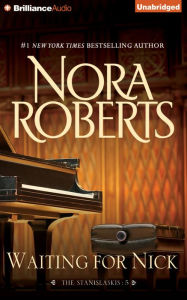 Title: Waiting for Nick (Stanislaskis Series #5), Author: Nora Roberts