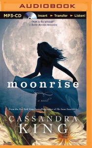 Title: Moonrise: A Novel, Author: Cassandra King