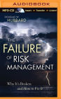 Failure of Risk Management, The: Why It's Broken and How to Fix It