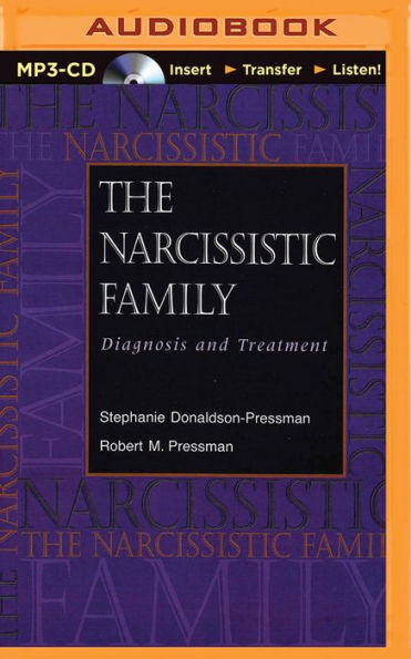 Narcissistic Family, The: Diagnosis and Treatment