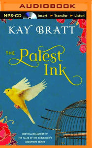 Title: The Palest Ink, Author: Kay Bratt