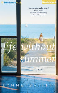 Title: Life Without Summer, Author: Lynne Griffin