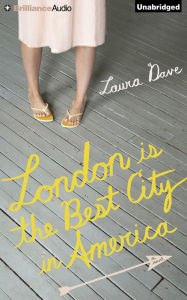 Title: London Is the Best City in America, Author: Laura Dave