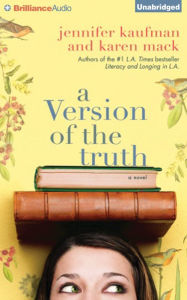 Title: A Version of the Truth, Author: Jennifer Kaufman