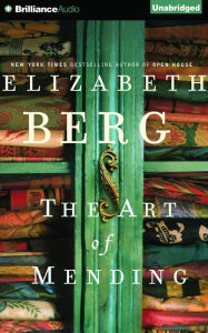 Title: The Art of Mending, Author: Elizabeth Berg