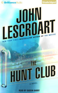 Title: Hunt Club, The: A Novel, Author: John Lescroart