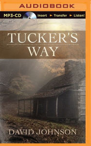 Title: Tucker's Way, Author: David Johnson