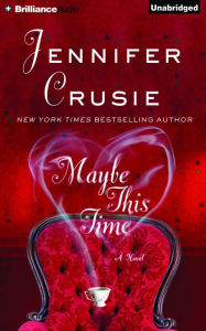 Title: Maybe This Time, Author: Jennifer Crusie