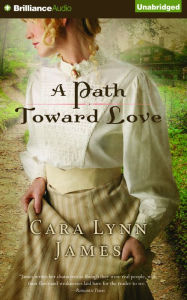 Title: A Path Toward Love, Author: Cara Lynn James