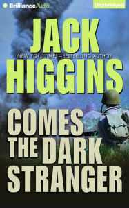 Title: Comes the Dark Stranger, Author: Jack Higgins