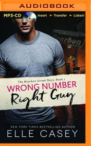 Title: Wrong Number, Right Guy, Author: Elle Casey