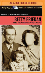 Title: The Feminine Mystique, Author: Betty Friedan