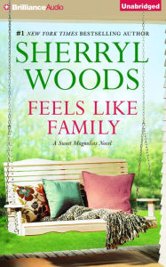 Title: Feels Like Family (Sweet Magnolias Series #3), Author: Sherryl Woods