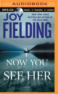 Title: Now You See Her, Author: Joy Fielding