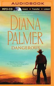 Title: Dangerous, Author: Diana Palmer