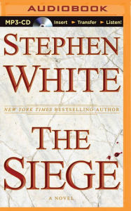 Title: The Siege, Author: Stephen White