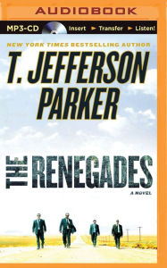 Title: The Renegades, Author: T. Jefferson Parker