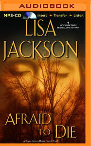 Title: Afraid to Die, Author: Lisa Jackson