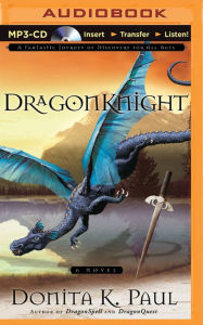 Title: DragonKnight (DragonKeeper Chronicles #3), Author: Donita K. Paul