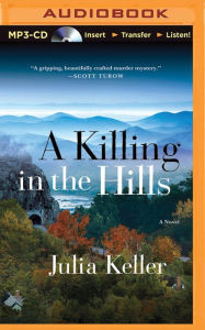 Title: A Killing in the Hills (Bell Elkins Series #1), Author: Julia Keller