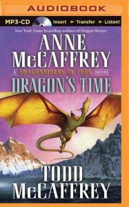 Title: Dragon's Time (Dragonriders of Pern Series #23), Author: Anne McCaffrey