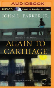 Title: Again to Carthage, Author: John L. Parker Jr.