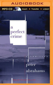 Title: A Perfect Crime, Author: Peter Abrahams