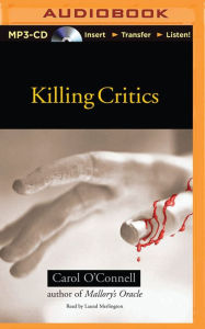 Title: Killing Critics, Author: Carol O'Connell