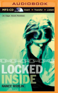 Title: Locked Inside, Author: Nancy Werlin
