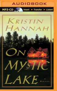 Title: On Mystic Lake, Author: Kristin Hannah