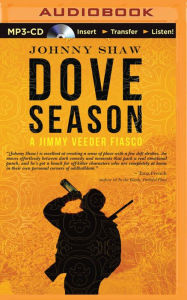 Title: Dove Season, Author: Johnny Shaw