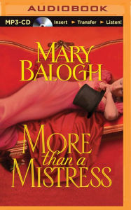 Title: More than a Mistress (Mistress Trilogy Series #1), Author: Mary Balogh