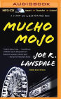 Mucho Mojo (Hap Collins and Leonard Pine Series #2)