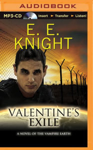 Title: Valentine's Exile, Author: E. E. Knight