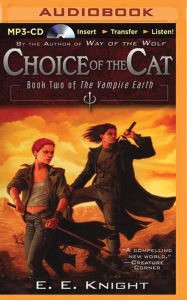 Title: Choice of the Cat, Author: E. E. Knight