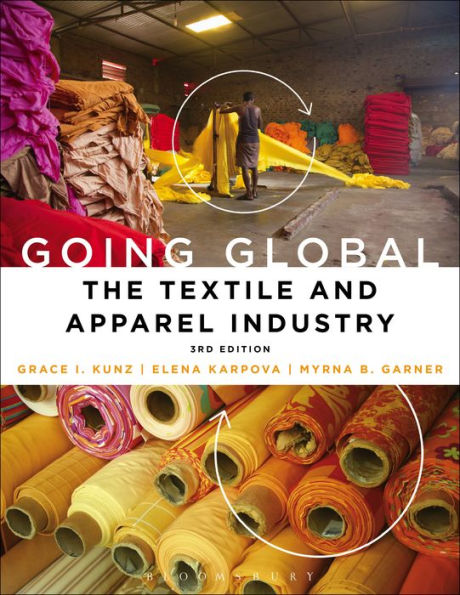 Going Global: The Textile and Apparel Industry / Edition 3