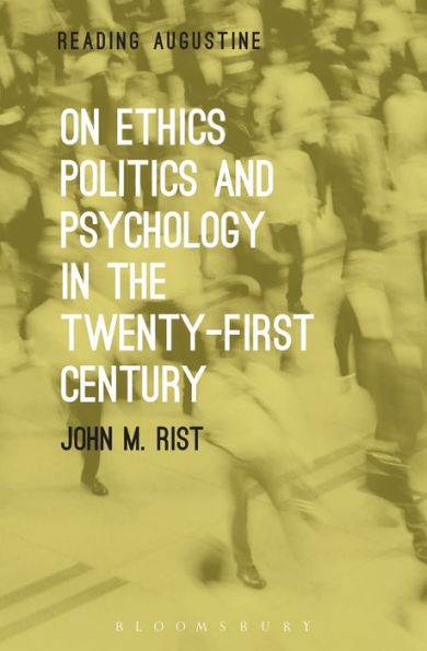 On Ethics, Politics and Psychology the Twenty-First Century