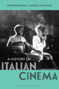 Title: A History of Italian Cinema / Edition 2, Author: Peter Bondanella