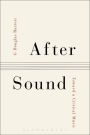 After Sound: Toward a Critical Music