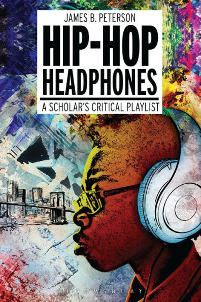 Hip Hop Headphones: A Scholar's Critical Playlist