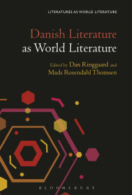 Title: Danish Literature as World Literature, Author: Mads Rosendahl Thomsen