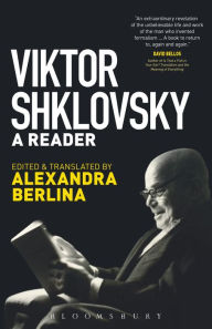 Title: Viktor Shklovsky: A Reader, Author: Viktor Shklovsky