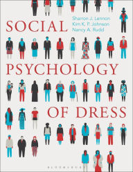 Title: Social Psychology of Dress, Author: Sharron J. Lennon