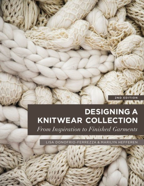 Designing a Knitwear Collection: From Inspiration to Finished Garments / Edition 2